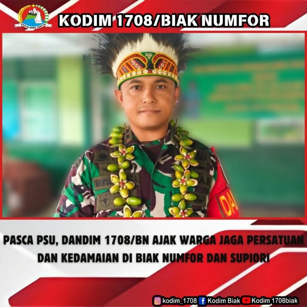 Pasca PSU, Dandim 1708/BN Ajak Warga Jaga Persatuan dan Kedamaian di Biak Numfor dan Supiori