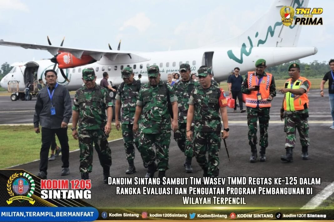 Dandim Sintang Sambut Tim Wasev TMMD Regtas ke-125 dalam Rangka Evaluasi dan Penguatan Program Pembangunan di Wilayah Terpencil